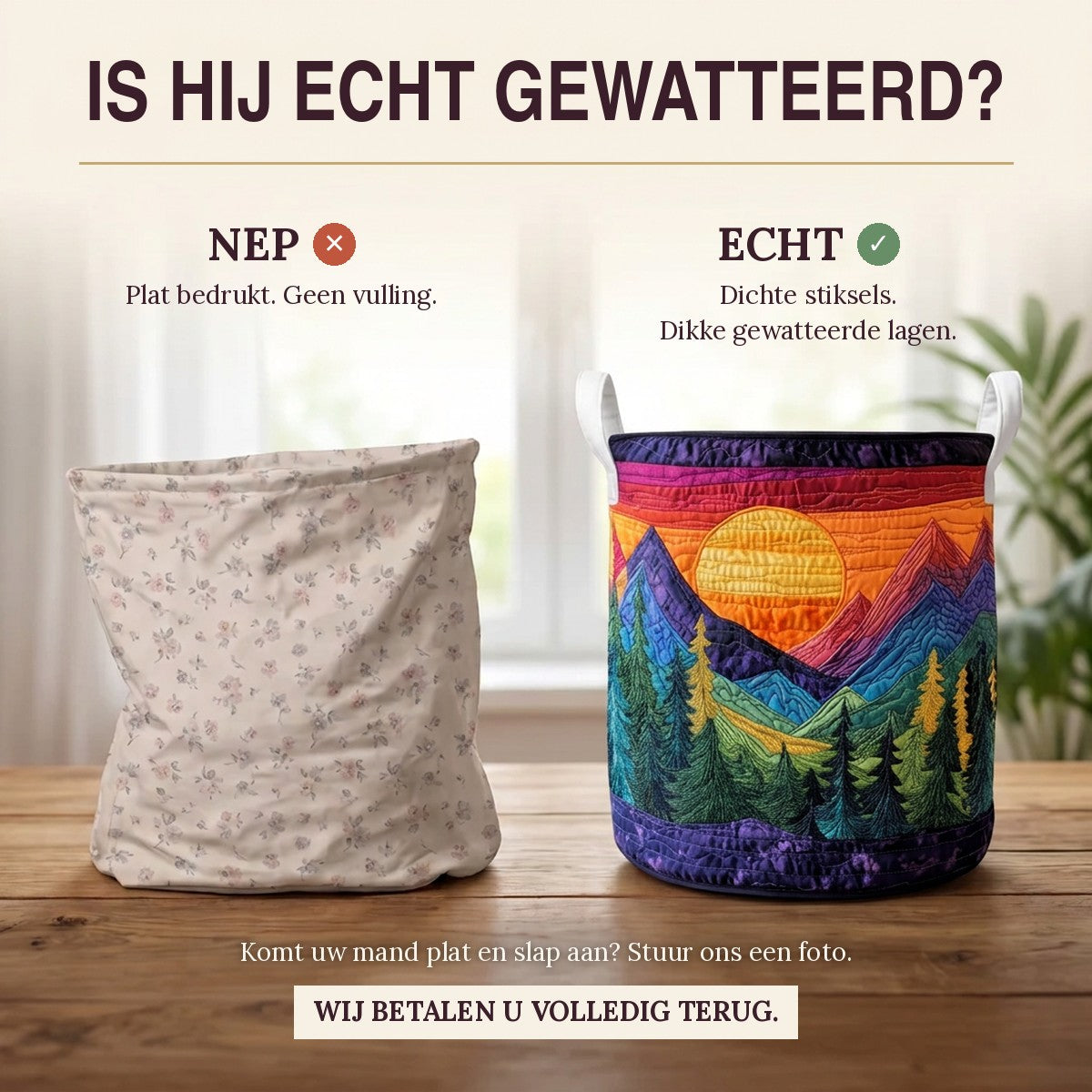 Nep of echt: een plat bedrukte mand naast de dik gewatteerde wasmand Gouden toppen