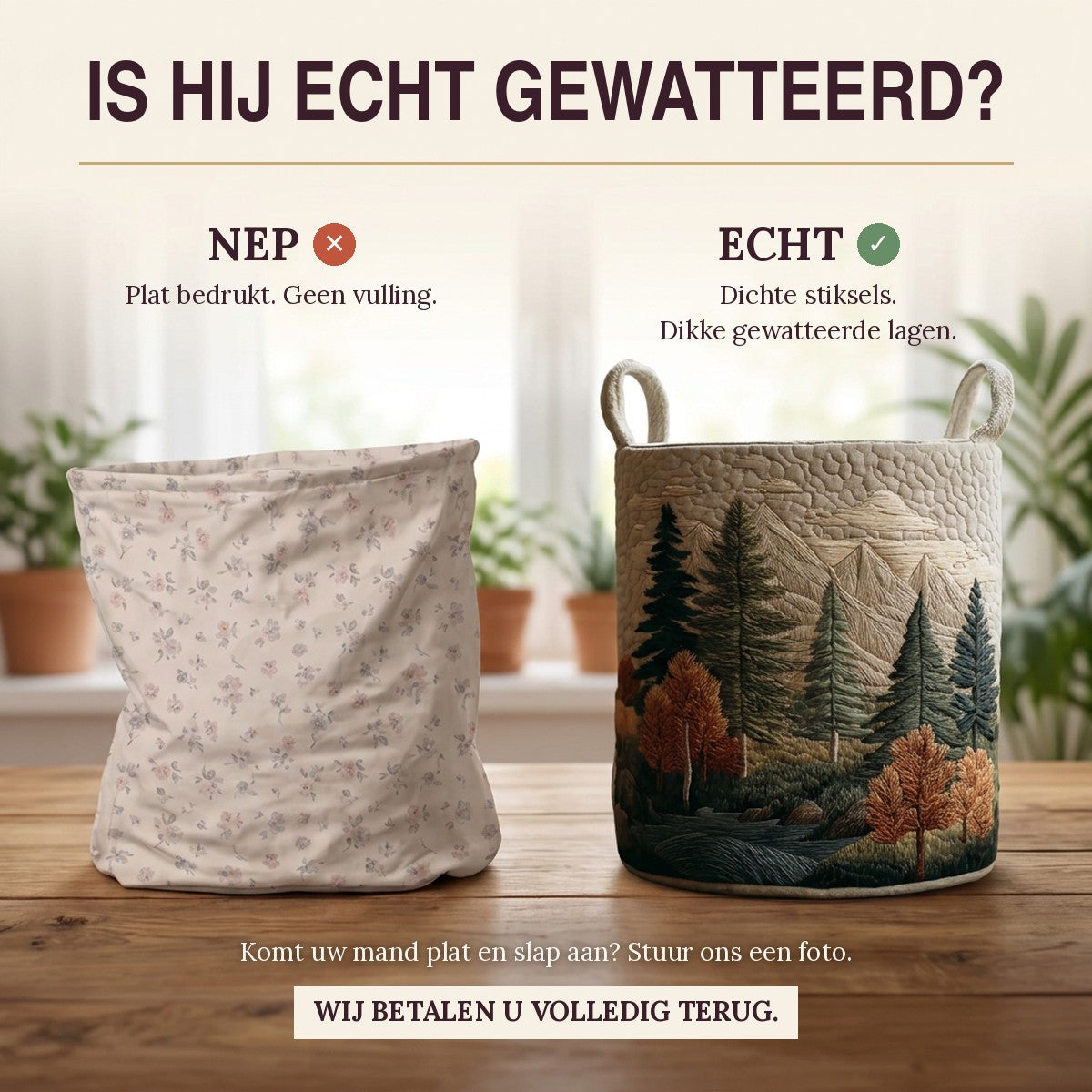 Nep of echt: een plat bedrukte mand naast de dik gewatteerde wasmand Bergzicht